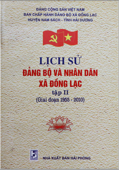 LỊCH SỬ ĐẢNG BỘ VÀ NHÂN DÂN XÃ ĐỒNG LẠC  tập II (1955 - 2010) (BẢN GỐC)